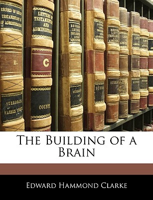 The Building of a Brain