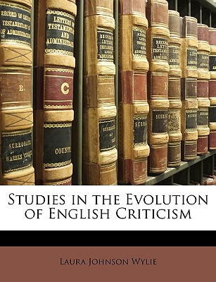 Studies in the Evolution of English Criticism