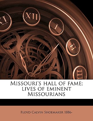 Missouri's Hall of Fame; Lives of Eminent Missourians