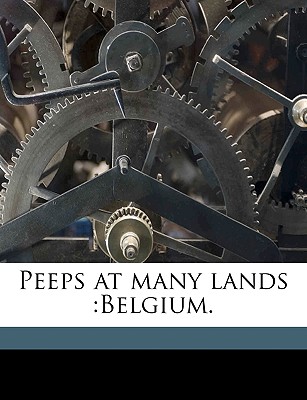 Peeps at Many Lands: Belgium.