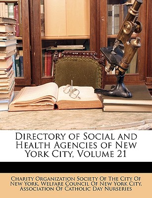 Directory of Social and Health Agencies of New York City, Volume 21