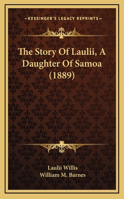 The Story Of Laulii, A Daughter Of Samoa (1889)
