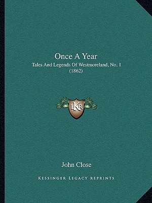 Once A Year: Tales And Legends Of Westmoreland, No. 1 (1862)
