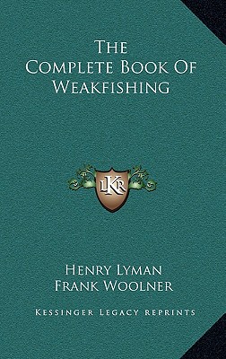The Complete Book Of Weakfishing