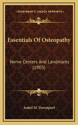 Essentials Of Osteopathy: Nerve Centers And Landmarks (1903)