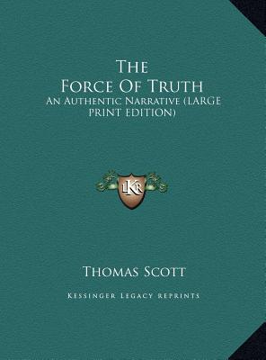 The Force of Truth: An Authentic Narrative