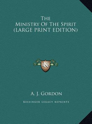 The Ministry Of The Spirit (LARGE PRINT EDITION)