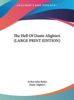The Hell Of Dante Alighieri (LARGE PRINT EDITION)
