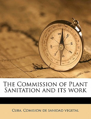 The Commission of Plant Sanitation and Its Work
