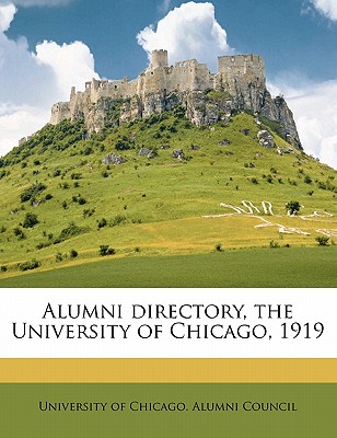 Alumni directory, the University of Chicago, 1919