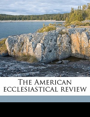 The American Ecclesiastical Review Volume 66