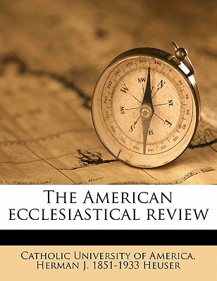The American ecclesiastical review Volume 7