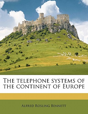 The Telephone Systems of the Continent of Europe