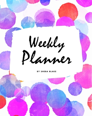 Weekly Planner (8x10 Softcover Log Book / Tracker / Planner)
