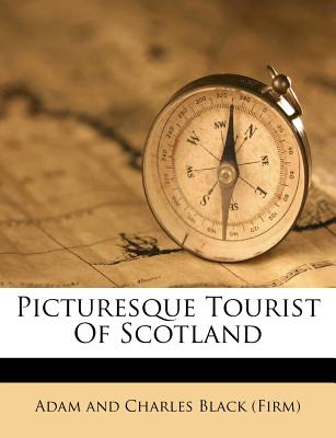 Picturesque Tourist Of Scotland