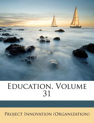 Education, Volume 31