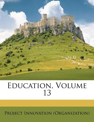 Education, Volume 13