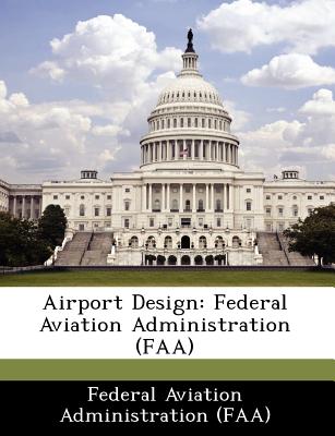 Airport Design: Federal Aviation Administration (FAA)