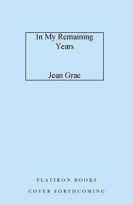 In My Remaining Years