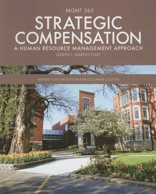 Strategic Compensation: A Human Resource Management Approach