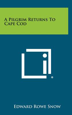 A Pilgrim Returns to Cape Cod