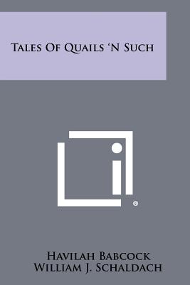Tales Of Quails 'N Such
