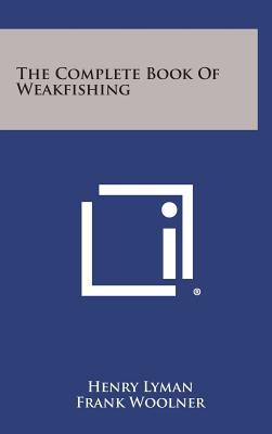 The Complete Book of Weakfishing