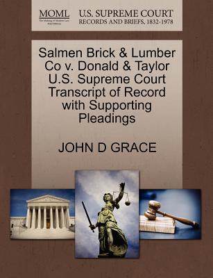 Salmen Brick & Lumber Co V. Donald & Taylor U.S. Supreme Court Transcript of Record with Supporting Pleadings