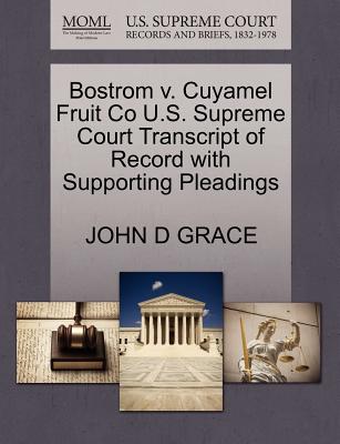 Bostrom V. Cuyamel Fruit Co U.S. Supreme Court Transcript of Record with Supporting Pleadings