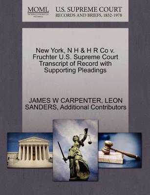 New York, N H & H R Co V. Fruchter U.S. Supreme Court Transcript of Record with Supporting Pleadings