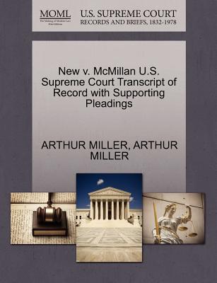 New V. McMillan U.S. Supreme Court Transcript of Record with Supporting Pleadings