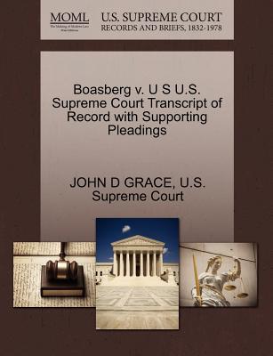 Boasberg V. U S U.S. Supreme Court Transcript of Record with Supporting Pleadings