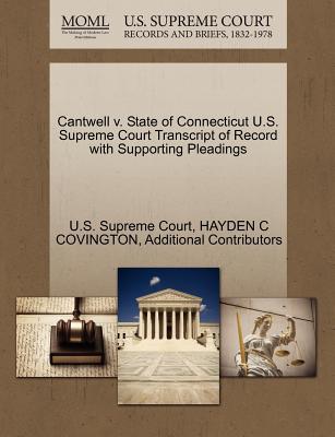 Cantwell V. State of Connecticut U.S. Supreme Court Transcript of Record with Supporting Pleadings