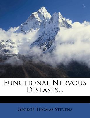 Functional Nervous Diseases...