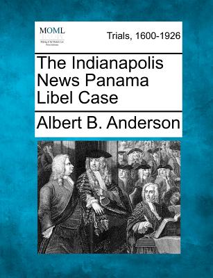 The Indianapolis News Panama Libel Case