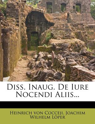 Diss. Inaug. de Iure Nocendi Aliis...