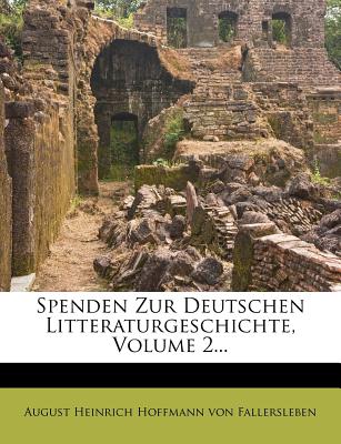 Spenden Zur Deutschen Litteraturgeschichte, Volume 2...