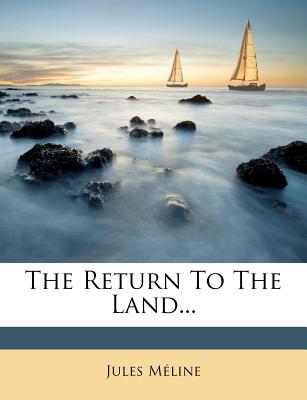 The Return to the Land...