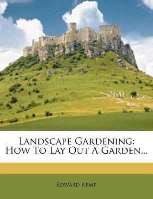 Landscape Gardening: How to Lay Out a Garden...