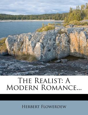 The Realist: A Modern Romance...