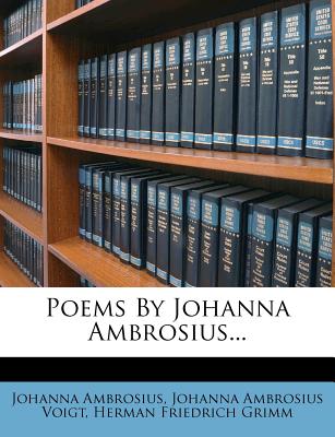 Poems by Johanna Ambrosius...