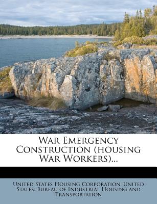 War Emergency Construction (housing War Workers)...
