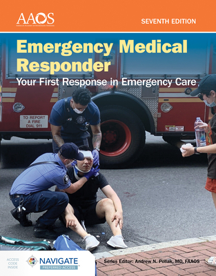 Emergency Medical Responder: Your First Response in Emergency Care Includes Navigate Preferred Access