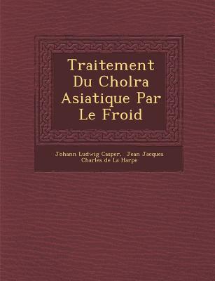 Traitement Du Chol&#65533;ra Asiatique Par Le Froid