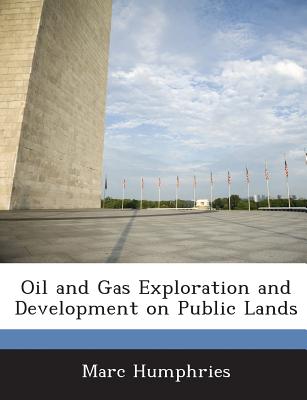 Oil and Gas Exploration and Development on Public Lands
