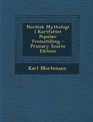 Nordisk Mythologi I Kortfattet Populaer Fremstilling