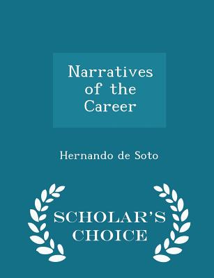 Narratives of the Career - Scholar's Choice Edition