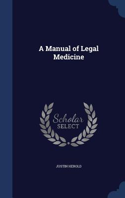 A Manual of Legal Medicine