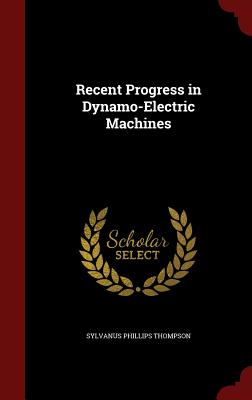 Recent Progress in Dynamo-Electric Machines