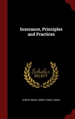 Insurance, Principles and Practices